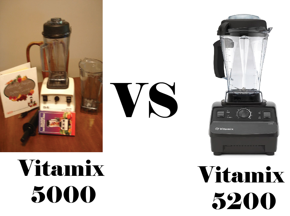 Vitamix 5000 vs 5200