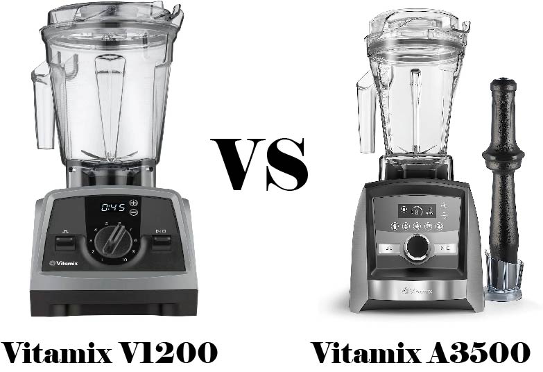 Vitamix V1200 vs A3500, Similarities & Differences